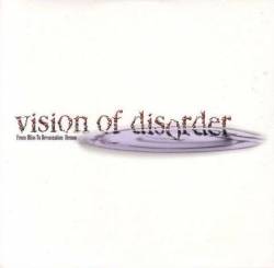 Vision Of Disorder : From Bliss to Devastation Demos